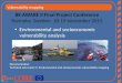 Vulnerability mapping BE-AWARE II Final Project Conference Ronneby, Sweden: 18-19 November 2015 Environmental and socioeconomic vulnerability analysis