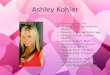Ashley Kohler » Favorite Color: Pink » Favorite Food: Too many to decide! » Favorite T.V. Show: Entourage » Favorite Season: Football Season » Favorite