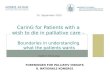 FORENINGEN FOR PALLIATIV INDSATS 8. NATIONALE KONGRES 25. September 2015 CarinG for Patients with a wish to die in palliative care – Boundaries in understanding