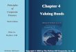 Chapter 4 Principles PrinciplesofCorporateFinance Ninth Edition Valuing Bonds Slides by Matthew Will Copyright © 2008 by The McGraw-Hill Companies, Inc