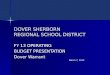 DOVER SHERBORN REGIONAL SCHOOL DISTRICT FY 13 OPERATING BUDGET PRESENTATION Dover Warrant March 7, 2012