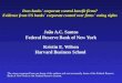 Does banks´ corporate control benefit firms? Evidence from US banks´ corporate control over firms´ voting rights João A.C. Santos Federal Reserve Bank