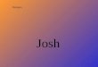Religion Josh. Define religion in three words Worship Gods Meaning Praying Believing Books/testaments/torah