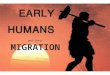 MIGRATION Migration: The act of moving from one place to another with the intent to live in another place permanently or for a longer period of time
