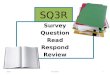 SQ3R 2013Lit Center1. Comprehension Strategy  Informational/expository text  Test taking strategy  Model/teach strategy using guided release  Students