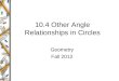 10.4 Other Angle Relationships in Circles Geometry Fall 2012