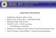 AGENDA AGENDA FINANCES FINANCIAL RESULTS 2013 + 2014 BASES FOR 2016 & 2017 CONTRIBUTIONS BUDGETS FOR 2016 & 2017 CHURCH LAW 1/2015 covering : – contributions