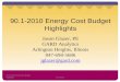 90.1-2010 Energy Cost Budget Highlights Jason Glazer, PE GARD Analytics Arlington Heights, Illinois 847-698-5686 jglazer@gard.com 90.1-2010 Energy Cost