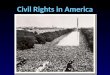 Civil Rights in America. Roots of the Civil Rights Movement WHAT End of Reconstruction – During post-Civil War Reconstruction, African Americans gained