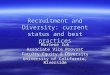 Recruitment and Diversity: current status and best practices Marlene Zuk Associate Vice Provost Faculty Equity & Diversity University of California, Riverside