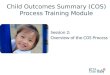 Session 2: Overview of the COS Process Child Outcomes Summary (COS) Process Training Module