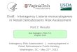 Dan Gallagher, PhD, P.E. Virginia Tech Draft - Interagency Listeria monocytogenes in Retail Delicatessens Risk Assessment Part 2: Results Interagency Risk