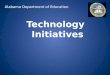 Alabama Department of Education Technology Initiatives