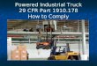 Powered Industrial Truck 29 CFR Part 1910.178 How to Comply