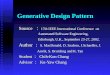 Generative Design Pattern Source ： 17th IEEE International Conference on Automated Software Engineering, Automated Software Engineering, Edinburgh, U.K.,