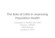 The Role of LHDs in Improving Population Health LaQuandra S. Nesbitt, MD, MPH Director, LMPHW KHDA Retreat October 9, 2013