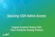 Securing SSH Admin Access Pragma Systems Fortress SSH Cisco Enterprise Routing Products