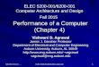 Fall 2015, Nov 18... ELEC 5200-001/6200-001 Lecture 10 1 ELEC 5200-001/6200-001 Computer Architecture and Design Fall 2015 Performance of a Computer (Chapter