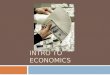 INTRO TO ECONOMICS. What is economics??  Efficient use of scarce resources  Study of how individuals and society, experiencing limitless wants, choose