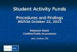 Student Activity Funds Procedures and Findings MGFOA October 22, 2015 Melanson Heath Certified Public Accountants John J. Sullivan, CFE