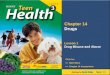 Chapter 14 Drugs Lesson 1 Drug Misuse and Abuse Next >> Click for: >> Main Menu >> Chapter 14 Assessment Teacher’s notes are available in the notes section