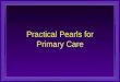 Practical Pearls for Primary Care. Evaluation and Treatment of Hypertension
