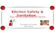 Kitchen Safety & Sanitation Tips for In Class and At Home Essentials of Cooking Mrs. Pereira