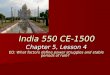 Chapter 5, Lesson 4 EQ: What factors define power struggles and stable periods of rule? India 550 CE-1500