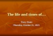 The life and times of… Tracy Dunn Wednesday, December 23, 2015Wednesday, December 23, 2015Wednesday, December 23, 2015Wednesday, December 23, 2015