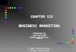 1 CHAPTER SIX BUSINESS MARKETING Prepared by Jack Gifford Miami University (Ohio) © 2000 South-Western College Publishing