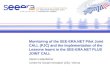 Monitoring of the SEE-ERA.NET Pilot Joint CALL (PJC) and the implementation of the Lessons learnt in the SEE-ERA.NET PLUS JOINT CALL Marion Haberfellner