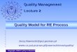 Quality Model for RE Process Copyright, 2000 © Jerzy R. Nawrocki Jerzy.Nawrocki@put.poznan.pl  Quality Management