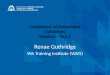 Consistency of Assessment (Validation) Webinar – Part 1 Renae Guthridge WA Training Institute (WATI)