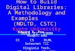 How to Build Digital Libraries: A Methodology and Examples (NDLTD, CSTC) Kyoto University July 22, 1999 Edward A. Fox fox@vt.edu CC CS DLRL Internet TIC