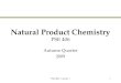PSE 406 - Lecture 11 Natural Product Chemistry PSE 406 Autumn Quarter 2009