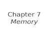 Chapter 7 Memory. What is MEMORY? Memory – internal record of some prior event or experience; a set of mental processes that receives, encodes, stores,