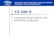Computer and Information Sciences College / Computer Science Department CS 206 D Computer Organization and Assembly Language