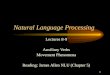 1 Natural Language Processing Lectures 8-9 Auxiliary Verbs Movement Phenomena Reading: James Allen NLU (Chapter 5)