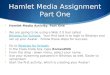 Hamlet Media Assignment Part One  Hamlet Media Activity: Part One  We are going to be using a Web 2.0 tool called Bitstrips For Schools. Your first