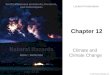 © 2012 Pearson Education, Inc. Lecture Presentation Chapter 12 Climate and Climate Change