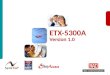 ETX-5300A for TS2012 Slide 1 ETX-5300A Version 1.0