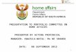 1 PRESENTATION TO PORTFOLIO COMMITTEE ON HOME AFFAIRS PRESENTED BY ACTING PROVINCIAL MANAGER- KWAZULU-NATAL: Ms NE SHANDU DATE: 08 SEPTEMBER 2015
