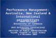 Performance Management: Australia, New Zealand & International perspectives John Halligan University of Canberra John.halligan@canberra.edu.au 50th Anniversary