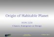 Steven Gollmer Cedarville University Fit Planet: Page 1 HON-3230 Chance, Emergence or Design Origin of Habitable Planet