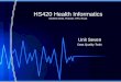 HS420 Health Informatics Michele Smith, PharmD, RPh, RCph Unit Seven Data Quality Tools
