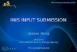 INIS INPUT SUBMISSION. INIS Input Submission procedure how to submit bibliographic data PDFs to INIS E-mail Secure FTP server CD-ROM DVD 12-16 October