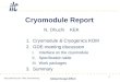 Date 2007/Oct./25 FNAL-GDE-Meeting Global Design Effort 1 Cryomodule Report N. Ohuchi KEK 1.Cryomodule & Cryogenics KOM 2.GDE-meeting discussion I.Interface