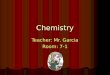 Chemistry Teacher: Mr. Garcia Room: 7-1. Personal Information Name: ___________________________________ Name: ___________________________________ Address: