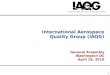 Company Confidential 1 International Aerospace Quality Group (IAQG) General Assembly Washington DC April 16, 2010