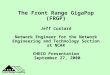 The Front Range GigaPop (FRGP) Jeff Custard Network Engineer for the Network Engineering and Technology Section at NCAR CHECO Presentation September 27,